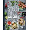 My Street Food Kitchen Cookbook