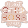 It’s Just Boss Sticker 3x3