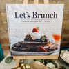 Let’s Brunch Cookbook